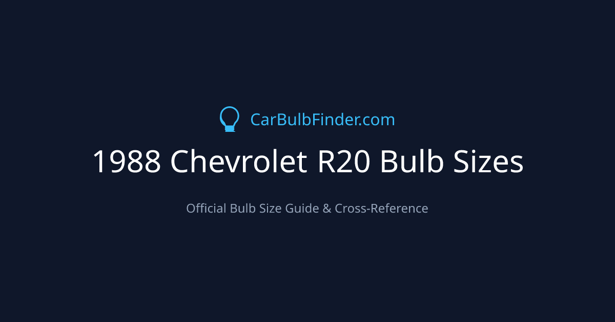 1988 Chevrolet R20 Bulb Size Chart | Headlight, Fog & More